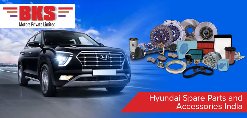 Hyundai Spare Parts and Accessories India
